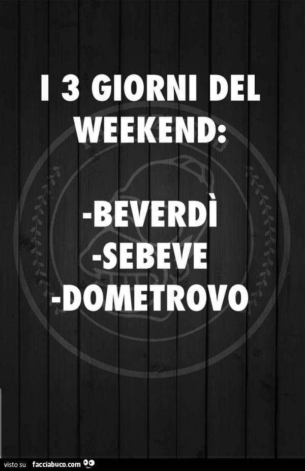 I 3 giorni del weekend: beverdì, sebeve, dometrovo