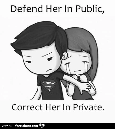 Be a real man. Be a real gentleman