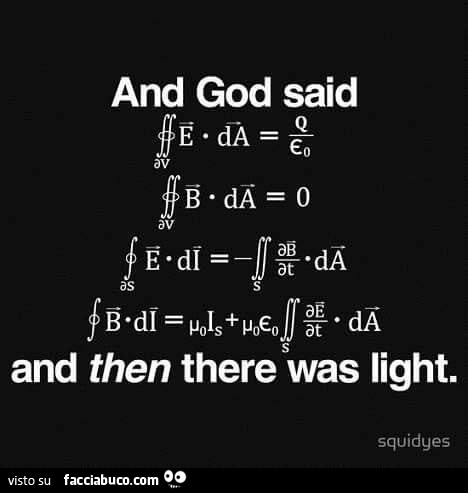 E Dio disse… e allora fu luce