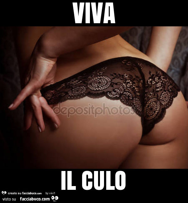 Viva il culo