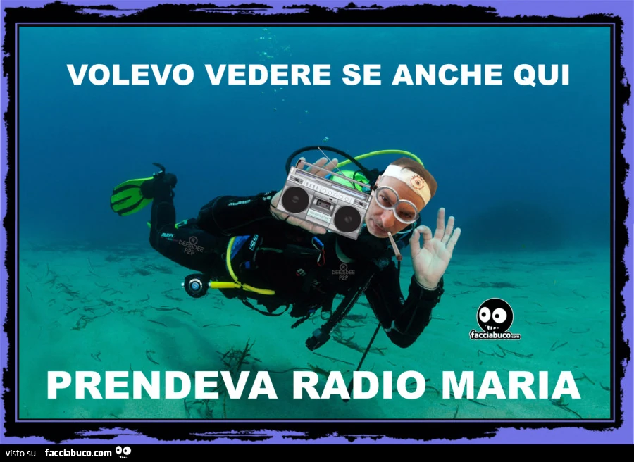 Volevo vedere se anche qui prendeva Radio Maria
