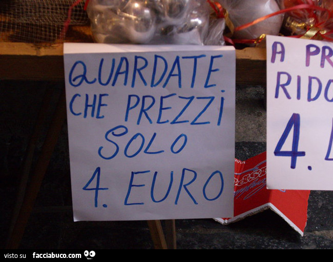 Quardate che prezzi solo 4 euro