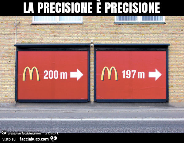 La precisione è precisione. McDonald's