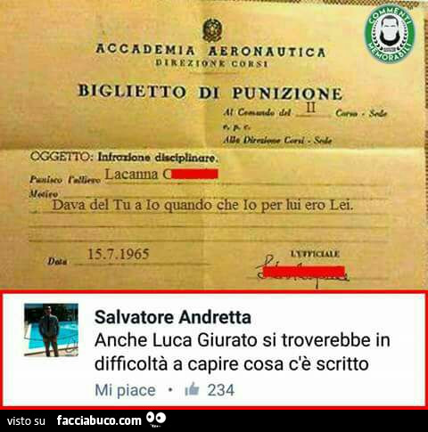Biglietto di punizione. Dava del tu a io quando che io per lui ero lei. Anche Luca Giurato si troverebbe in difficoltà a capire cosa c'è scritto