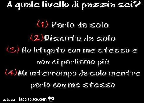 A quale livello di pazzia sei?