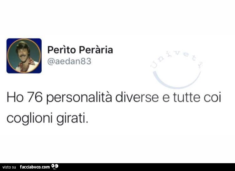 Ho 76 personalità diverse e tutte coi coglioni girati
