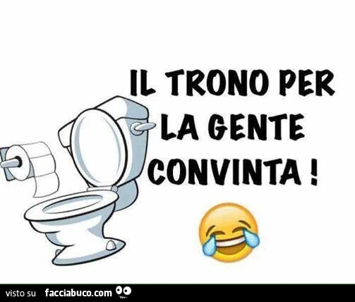 Il trono per la gente convinta