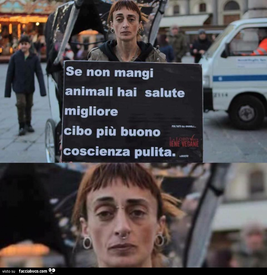 Se non mangi animali hai salute migliore, cibo più buono, coscienza pulita