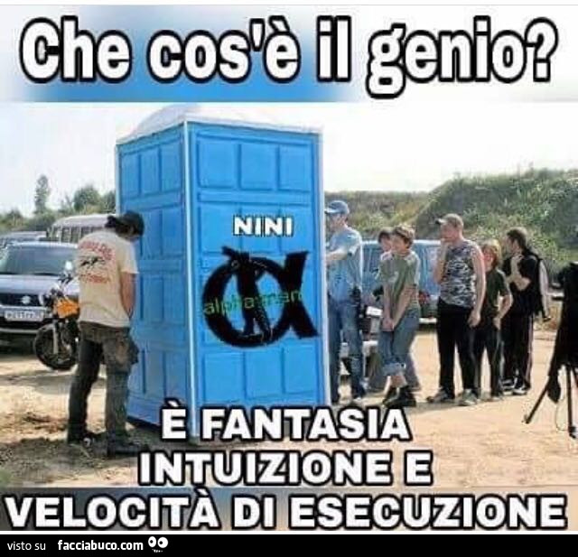 Che cos'è il genio? È Fantasia, intuizione e velocità di esecuzione