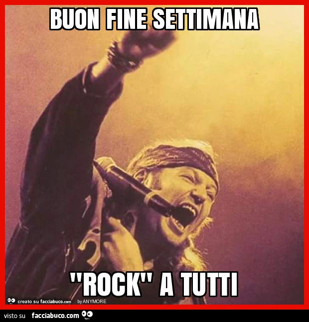 Buon fine settimana "rock" a tutti