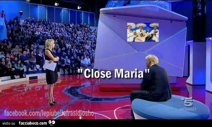 Trump a c'è posta per te: close Maria