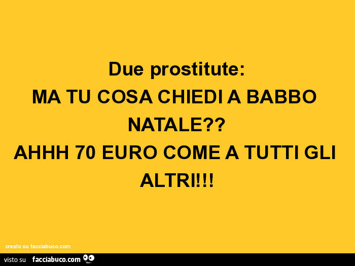 Due prostitute: ma tu cosa chiedi a babbo natale? Ahhh 70 euro come a tutti gli altri