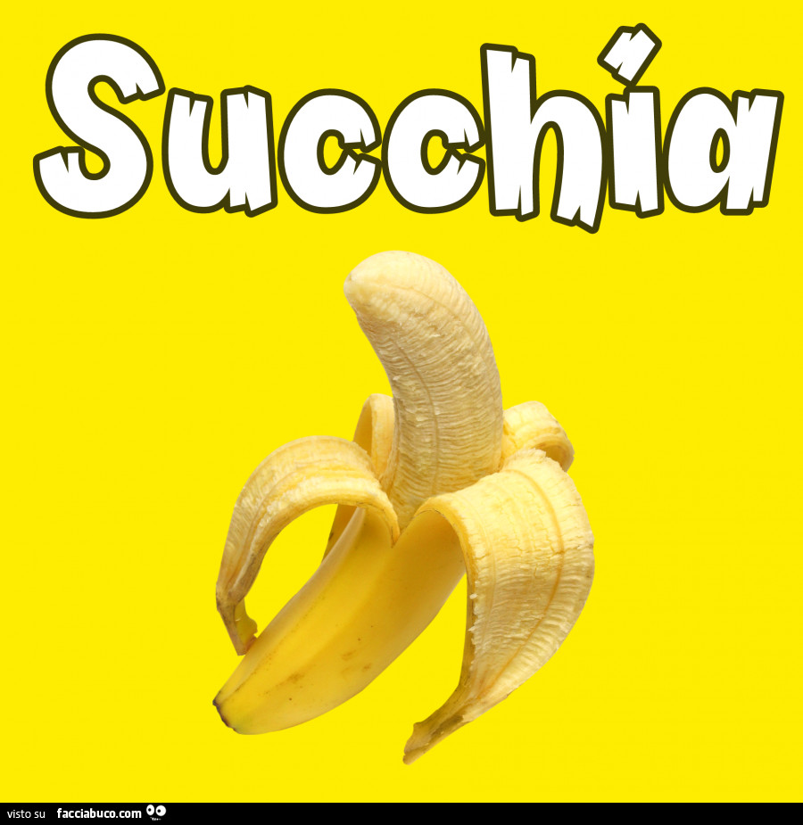 Succhia banana
