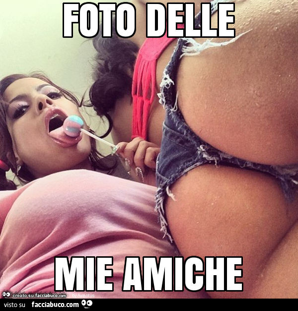 Foto delle mie amiche