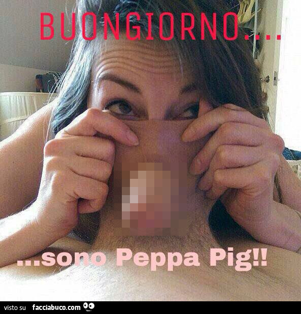 Buongiorno… sono Peppa Pig