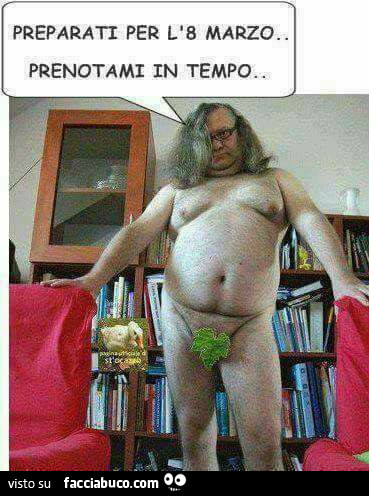 Preparati per l'8 Marzo. Pronotami in tempo