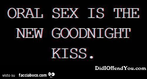 Il sesso orale è il nuovo bacio della buonanotte